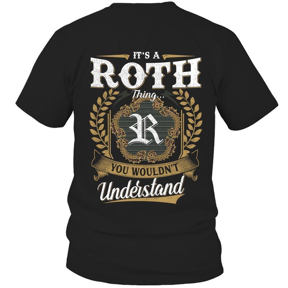 Its Roth Thing You Wouldnt Understand D91 T Shirt